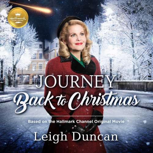Cover von Leigh Duncan - Journey Back to Christmas - Based on the Hallmark Channel Original Movie