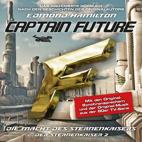 Cover von Captain Future - Folge 2 - Die Macht des Sternenkaisers