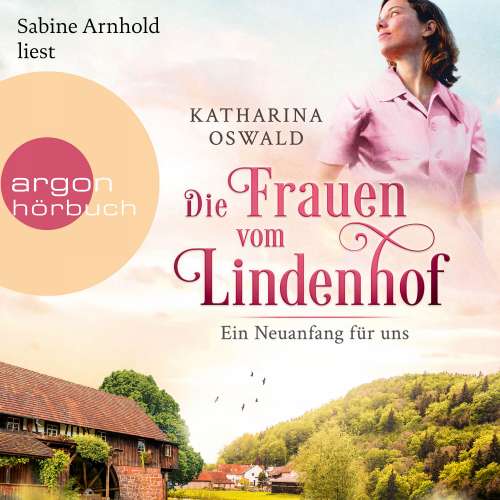 Cover von Katharina Oswald - Die Lindenhof-Saga - Band 1 - Die Frauen vom Lindenhof - Ein Neuanfang für uns