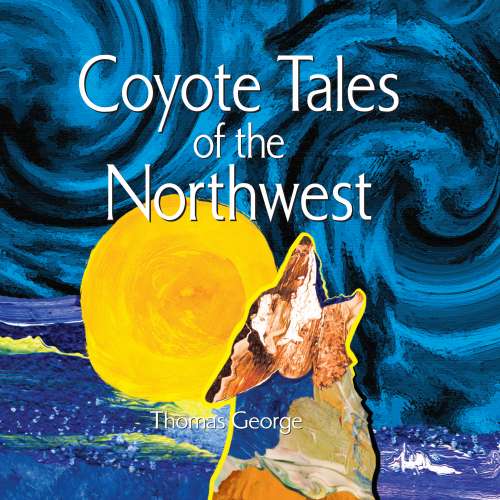 Cover von Coyote Tales of the Northwest - Coyote Tales of the Northwest
