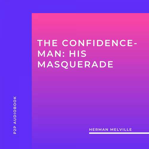 Cover von Herman Melville - The Confidence-Man: His Masquerade