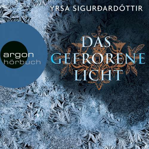 Cover von Yrsa Sigurðardóttir - Das gefrorene Licht - Island-Krimi