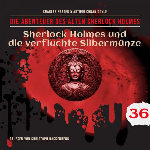 Cover von Sir Arthur Conan Doyle - Die Abenteuer des alten Sherlock Holmes - Folge 36 - Sherlock Holmes und die verfluchte Silbermünze