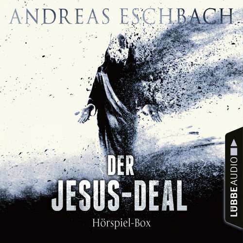 Cover von Andreas Eschbach - Der Jesus-Deal - Folge 1-4 - Die kompletter Hörspiel-Reihe nach Andreas Eschbach