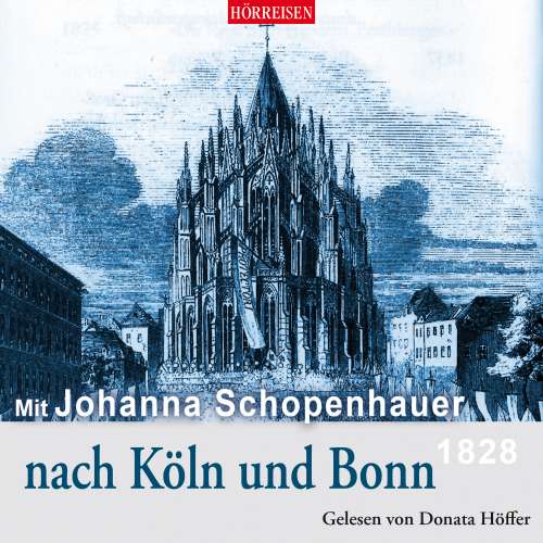 Cover von Johanna Schopenhauer - Mit Johanna Schopenhauer nach Köln und Bonn