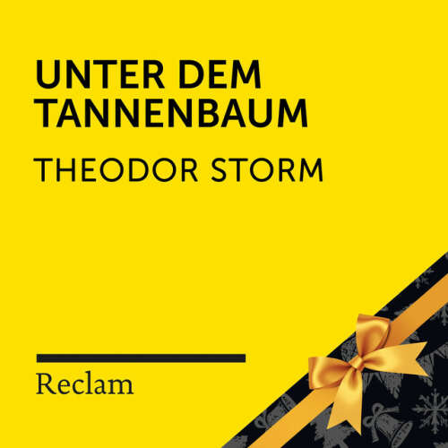 Cover von Reclam Hörbücher - Storm: Unter dem Tannenbaum (Reclam Hörbuch)