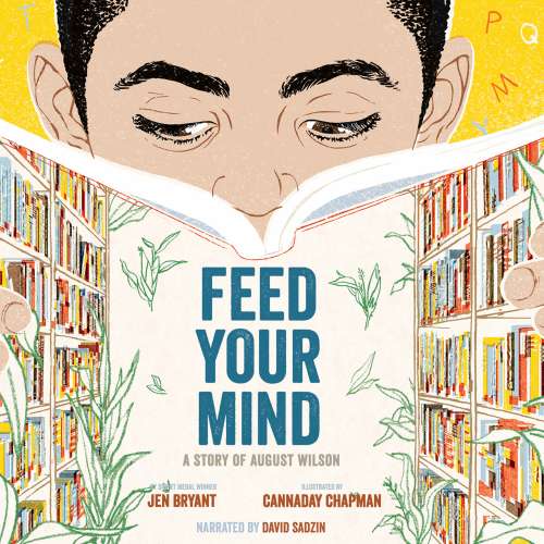 Cover von Jen Bryant - Feed Your Mind - A Story of August Wilson