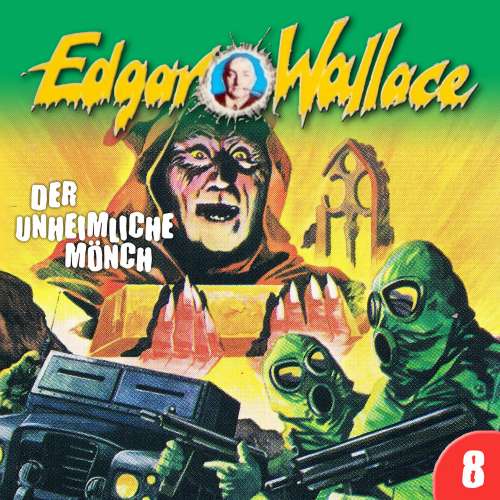 Cover von Edgar Wallace - Folge 8 - Der unheimliche Mönch