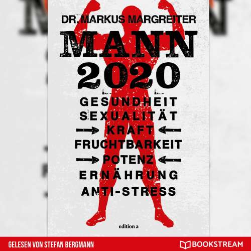 Cover von Markus Margreiter - Mann 2020 - Gesundheit, Sexualität, Kraft, Fruchtbarkeit, Potenz, Ernährung, Anti-Stress