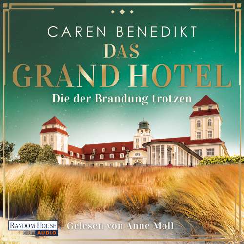 Cover von Caren Benedikt - Die Grand-Hotel-Saga - Band 3 - Die der Brandung trotzen