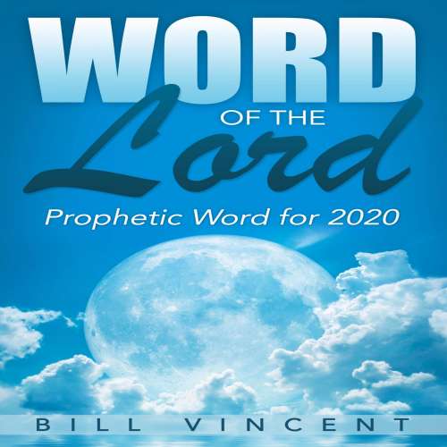 Cover von Bill Vincent - Word of the Lord - Prophetic Word for 2020