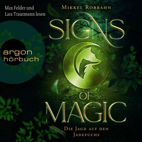 Cover von Mikkel Robrahn - Signs of Magic - Band 1 - Die Jagd auf den Jadefuchs