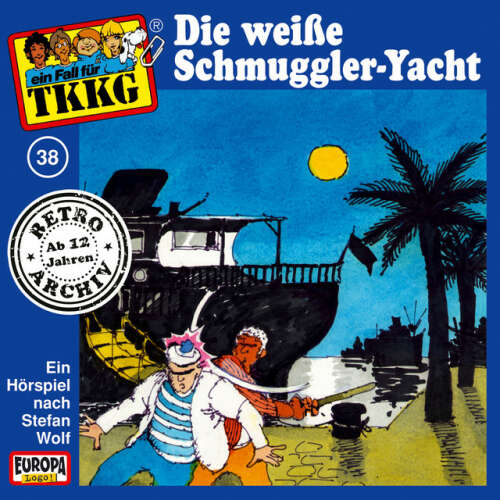 Cover von TKKG Retro-Archiv - 038/Die weiße Schmuggler-Yacht