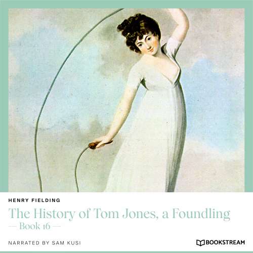 Cover von Henry Fielding - The History of Tom Jones, a Foundling - Book 16