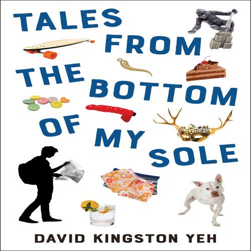 Cover von David K. Yeh - Essential Prose - Book 182 - Tales from the Bottom of My Sole