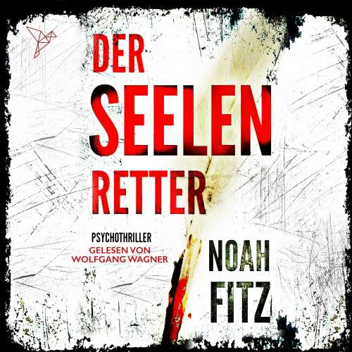 Cover von Noah Fitz - Johannes-Hornoff-Thriller - Band 3 - Der Seelenretter