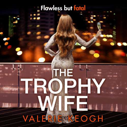 Cover von Valerie Keogh - The Trophy Wife