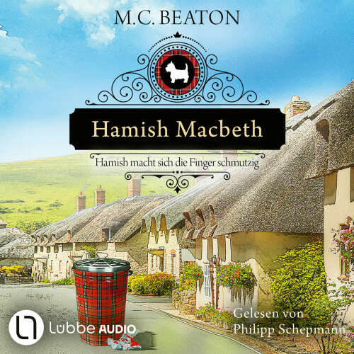 Cover von M. C. Beaton - Schottland-Krimis - Teil 16 - Hamish Macbeth macht sich die Finger schmutzig
