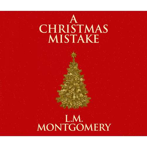 Cover von L. M. Montgomery - A Christmas Mistake