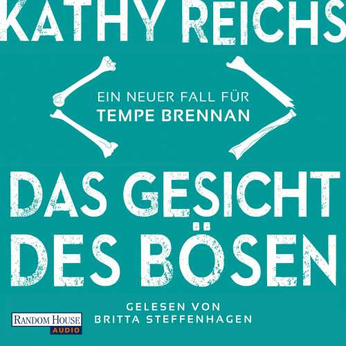 Cover von Kathy Reichs - Die Tempe-Brennan-Romane - Band 19 - Das Gesicht des Bösen