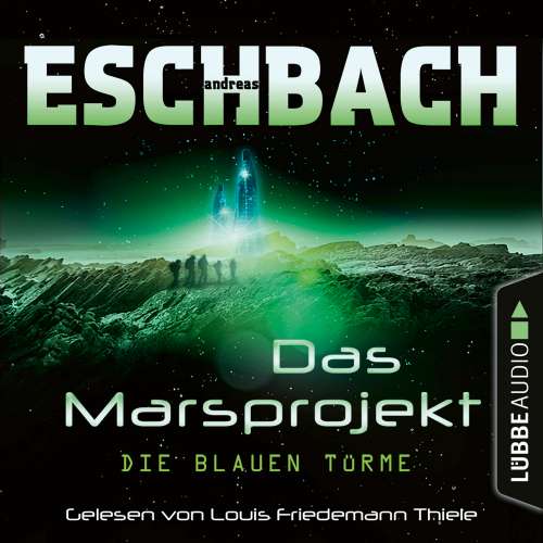 Cover von Andreas Eschbach - Das Marsprojekt - Teil 2 - Die blauen Türme