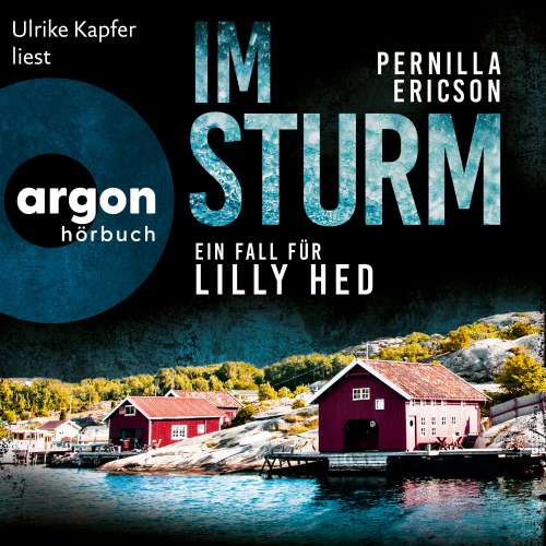 Cover von Pernilla Ericson - Lilly Hed - Band 2 - Im Sturm - Ein Fall für Lilly Hed. Der mitreißende Bestseller aus Schweden