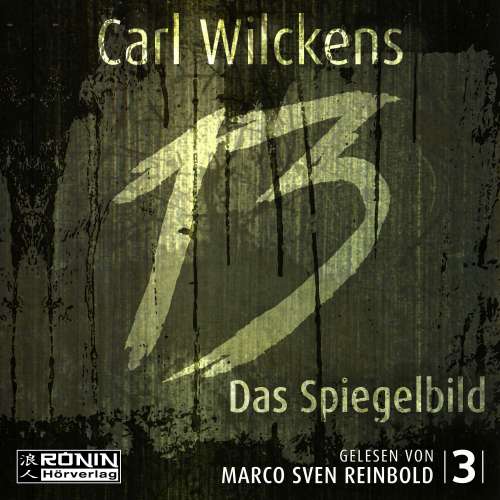 Cover von Carl Wilckens - Dreizehn - Band 3 - Das Spiegelbild