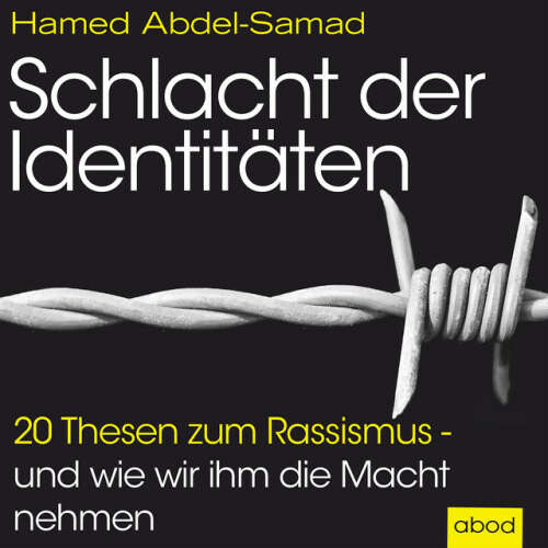 Cover von Hamed Abdel-Samad - Schlacht der Identitäten (20 Thesen zum Rassismus - und wie wir ihm die Macht nehmen)