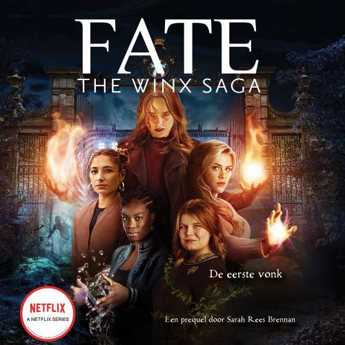Cover von Sarah Rees Brennan - Fate: The Winx Saga - De eerste vonk