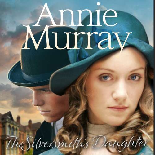 Cover von Annie Murray - The Silversmith's Daughter