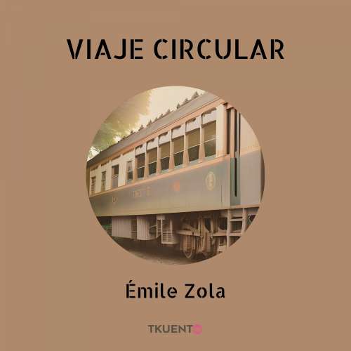 Cover von Émile Zola - Viaje circular