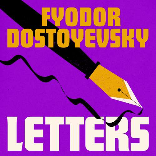 Cover von Fyodor Dostoyevsky - The Letters