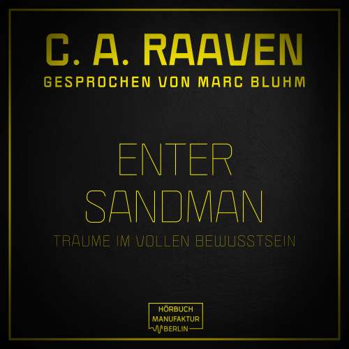 Cover von C. A. Raaven - Enter Sandman - Träume im vollen Bewusstsein