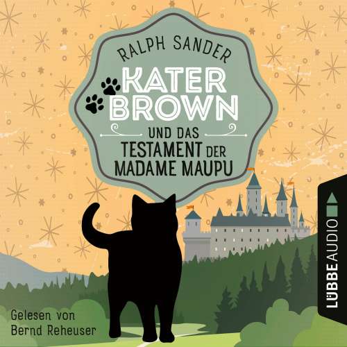 Cover von Ralph Sander - Ein Kater Brown-Krimi - Teil 4 - Kater Brown und das Testament der Madame Maupu