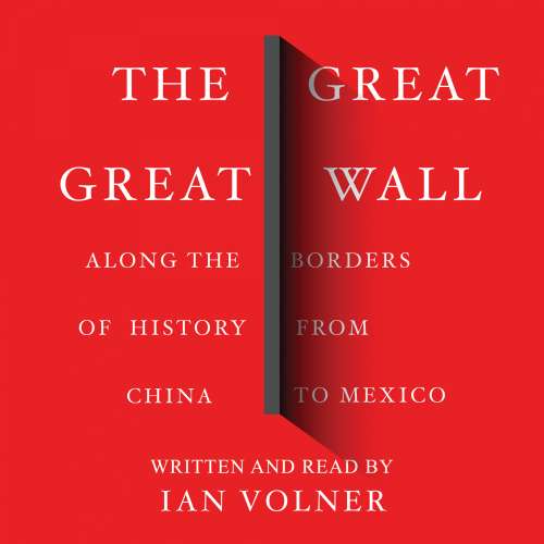 Cover von Ian Volner - The Great Great Wall - Along the Borders of History from China to Mexico