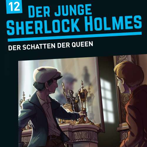 Cover von Der junge Sherlock Holmes - Folge 12 - Der Schatten der Queen