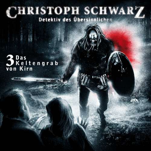 Cover von Otto Joachim - Christoph Schwarz - Folge 3 - Das Keltengrab von Kirn