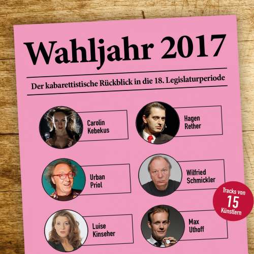 Cover von Hagen Rether - Various Artists - Wahljahr 2017 - Der kabarettistische Rückblick in die 18. Legislaturperiode