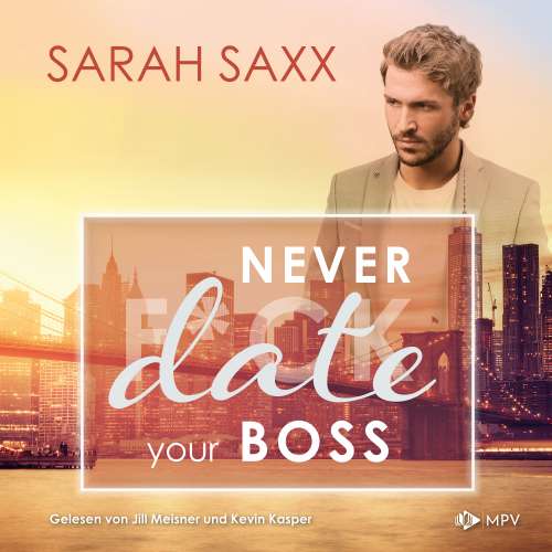 Cover von Sarah Saxx - New York Boss Reihe - Band 5 - Never date your Boss
