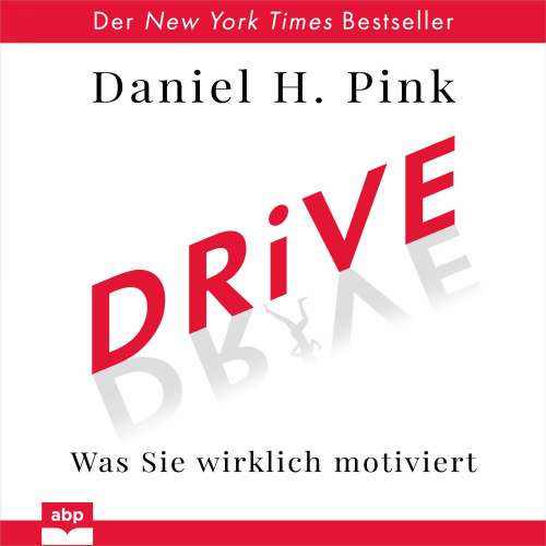 Cover von Daniel H. Pink - Drive - Was Sie wirklich motiviert