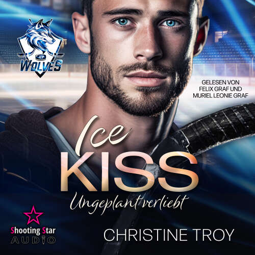 Cover von Christine Troy - Ice Wolves - Band 1 - ICE KISS: Ungeplant verliebt