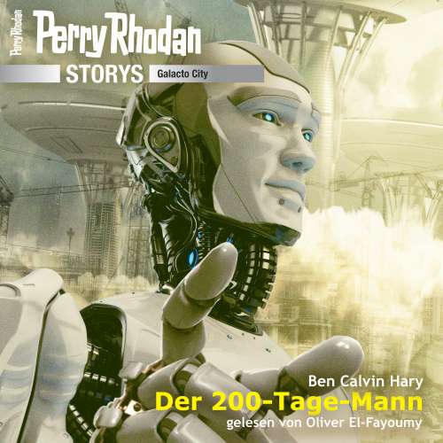 Cover von Ben Calvin Hary - Perry Rhodan Galacto City 5 - Der 200-Tage-Mann