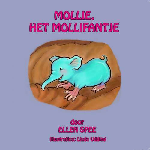 Cover von Ellen Spee - Mollie, het Mollifantje - Deel 1 - Mollie, het Mollifantje