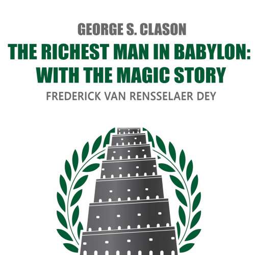 Cover von George Clason - The Richest Man in Babylon - With The Magic Story
