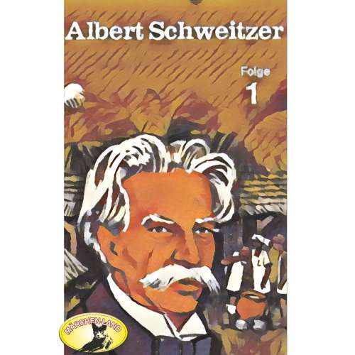 Cover von Kurt Stephan - Abenteurer unserer Zeit - Albert Schweitzer, Folge 1