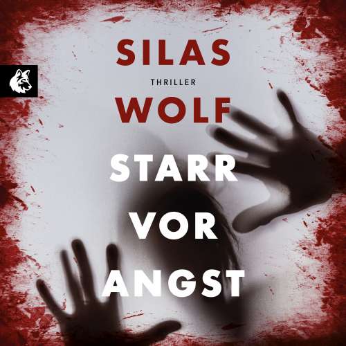 Cover von Silas Wolf - Ein Fall für Jonas Starck - Band 1 - Starr vor Angst