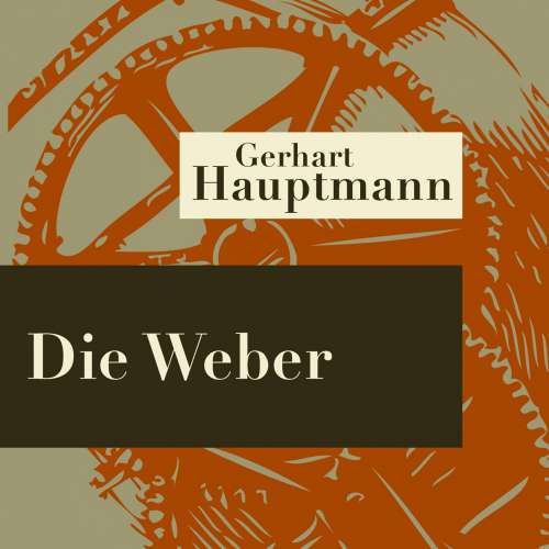 Cover von Gerhart Hauptmann - Die Weber
