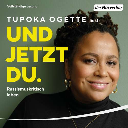 Cover von Tupoka Ogette - Und jetzt du. - Rassismuskritisch leben