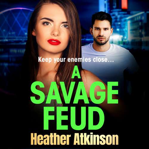 Cover von Heather Atkinson - The Savage Sisters Series - Book 2 - A Savage Feud