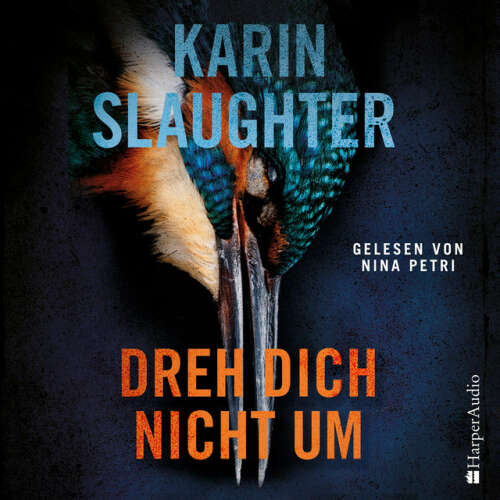 Cover von Karin Slaughter - Dreh dich nicht um (ungekürzt) [Thriller]
